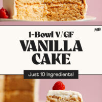 Photo of a slice of our 1-bowl vegan gluten-free vanilla cake and a partial cake in the other photo with text between the photos that says just 10 ingredients
