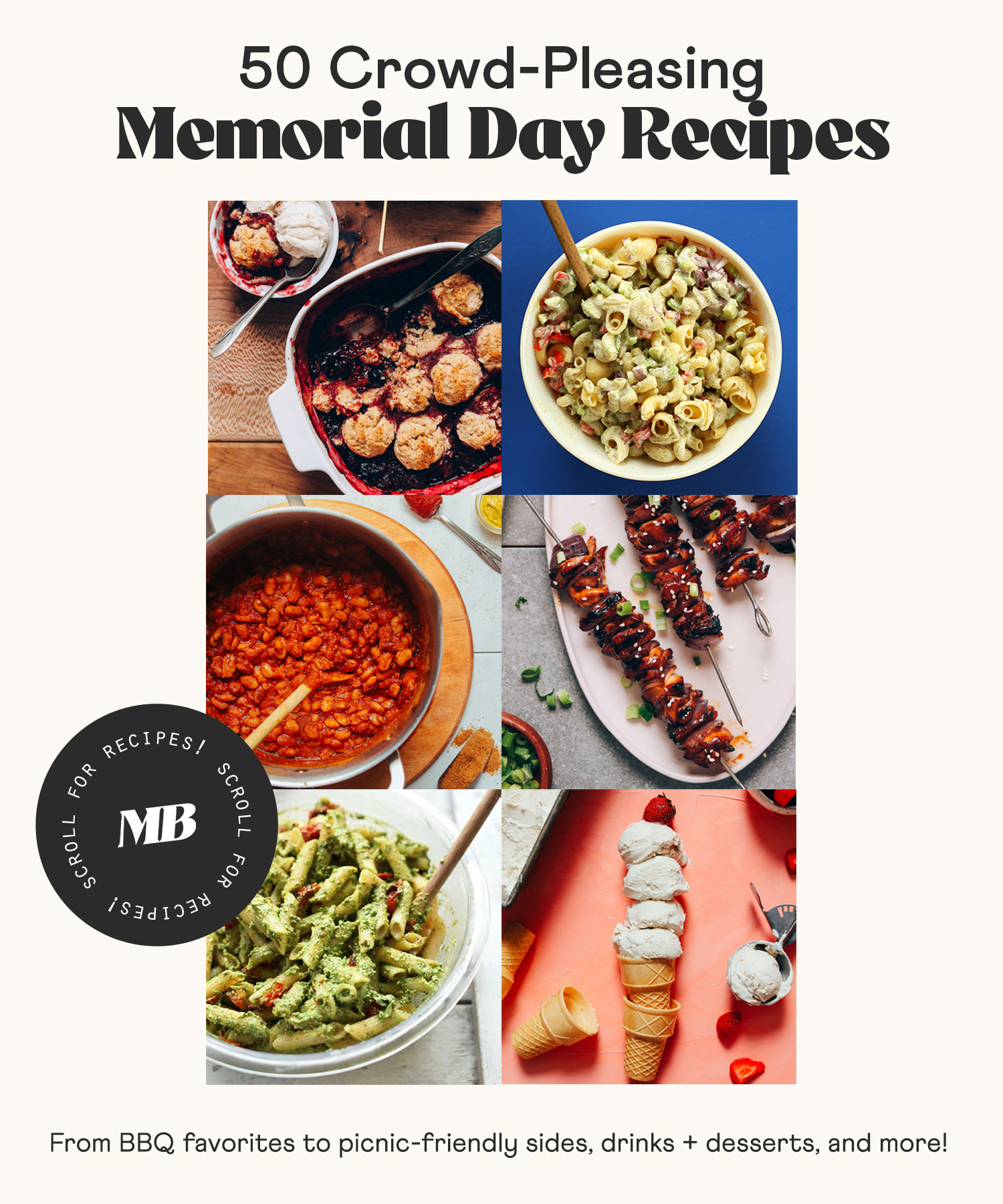 Photos of berry cobbler, baked beans, macaroni salad, grilled chicken skewers, and more crowd-pleasing Memorial Day recipes