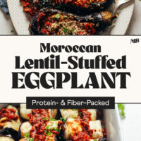 Two photos of our Moroccan Lentil-Stuffed Eggplant recipe with text between them that says protein and fiber packed